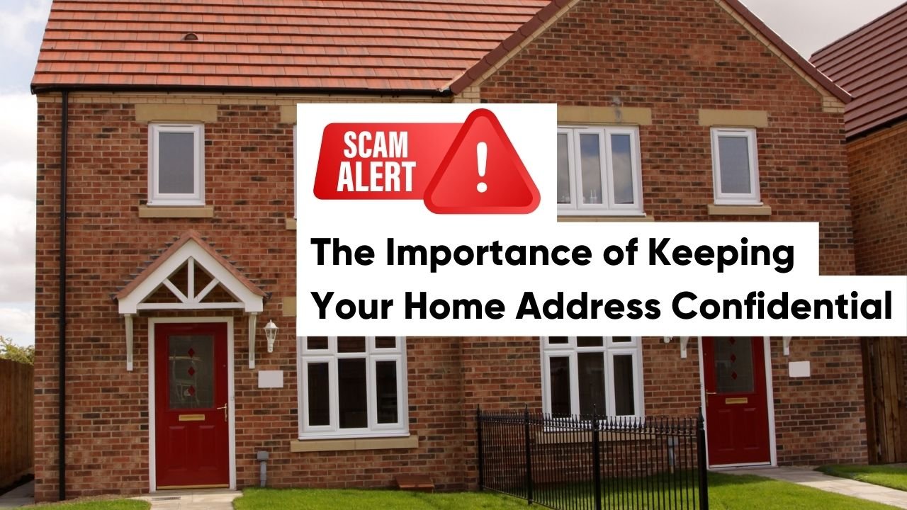 The Importance of Keeping Your Home Address Confidential