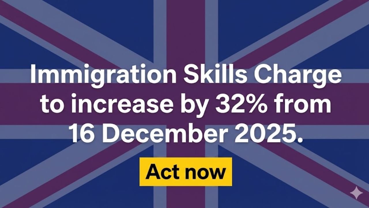 Immigration Skills Charge to increase by 32% from 16 December 2025. Act now