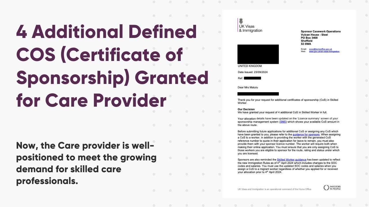 4 additional defined COS (Certificate of Sponsorship) Granted for Care Provider