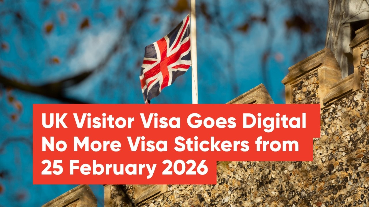 UK Visitor Visa Goes Digital: No More Visa Stickers from 25 February 2026