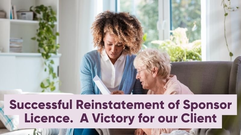 Successful Reinstatement of Sponsor Licence: A Victory for our Client